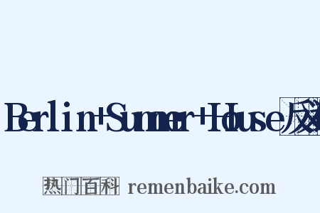 Berlin+Summer+House反义词是什么意思的图片